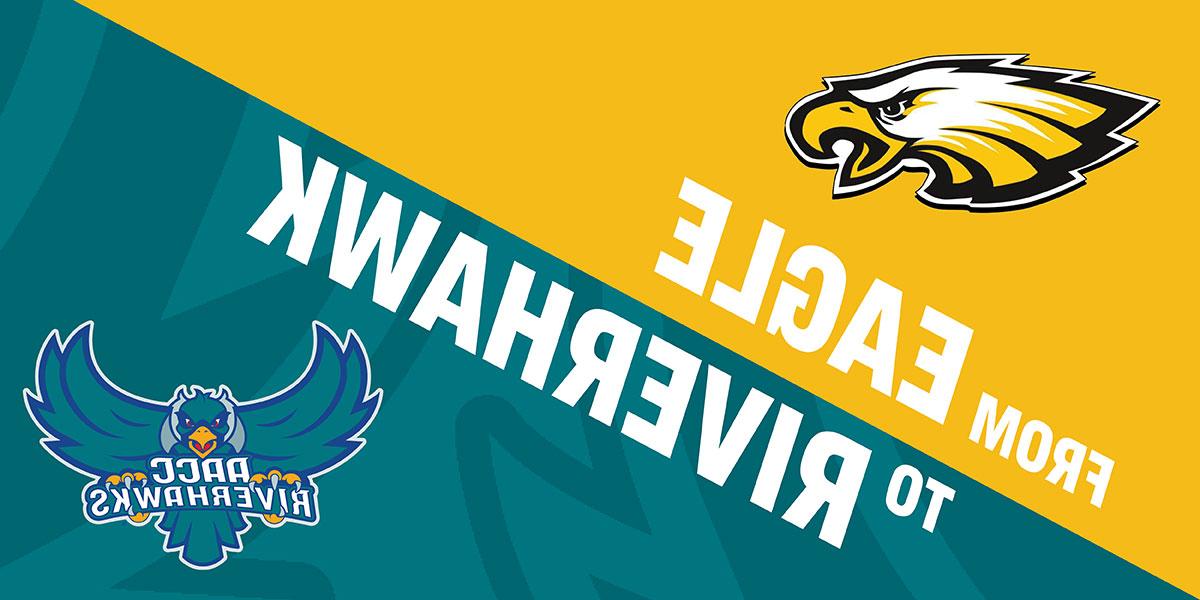 Graphic that says From Eagle to Riverhawk with images of eagle and riverhawk mascots
